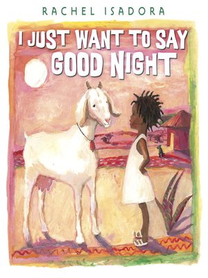 cover image of I Just Want to Say Good Night